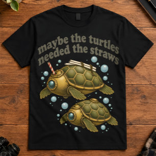 Camiseta Humor Oscuro Tal Vez Las Tortugas Necesitaban Las