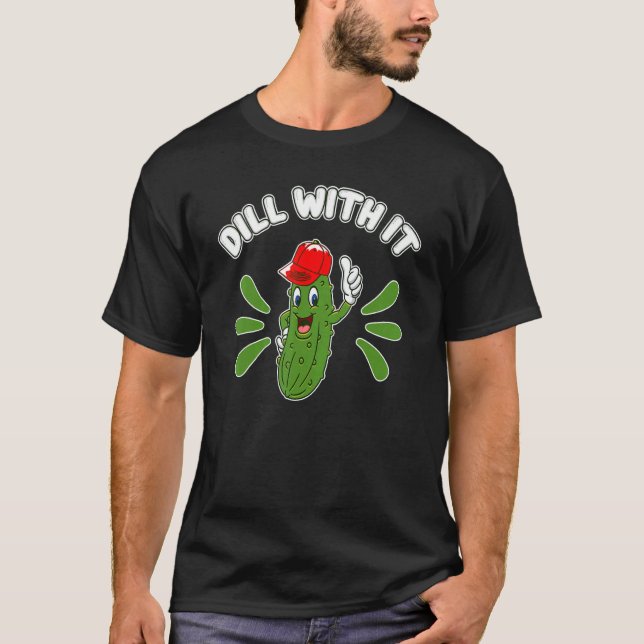 Camiseta Humor Pickle Pun Dill Con Tela De Vidrio Cúmulo (Anverso)