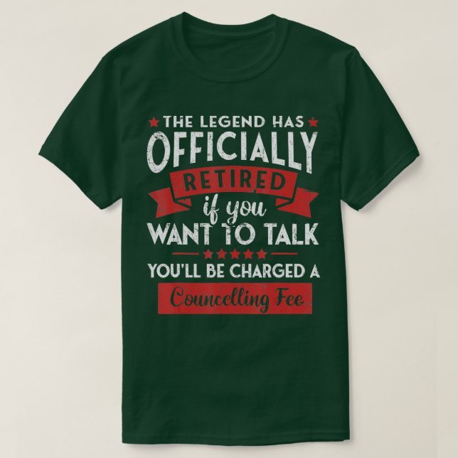 Camiseta Humor Retirement Gag Gift The Legend Has Officiall (Diseño del anverso)