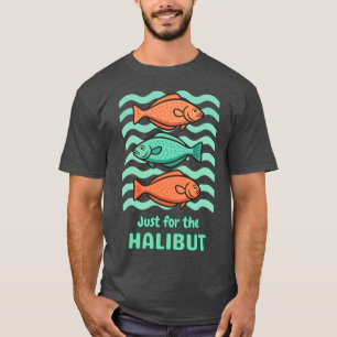 Camiseta Humor Retro de Pescado - Solo por el Halibut