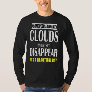 Camiseta Humor Sarcástico Algunas Personas Son Como Nubes P