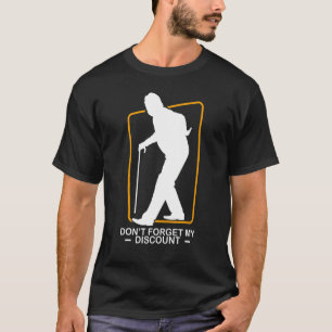 Camiseta Humor sarcástico de personas antiguas cómicas con