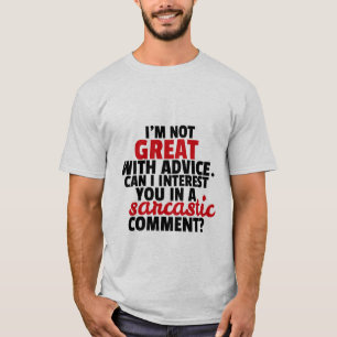 Camiseta Humor sarcástico ingenioso del comentario de la