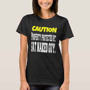 Camiseta Humor sarcástico: propiedad protegida por grasa