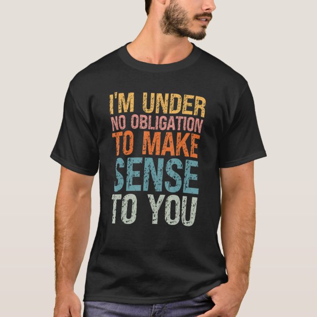 Camiseta Humor sarcástico que no tengo obligación de usar (Anverso)