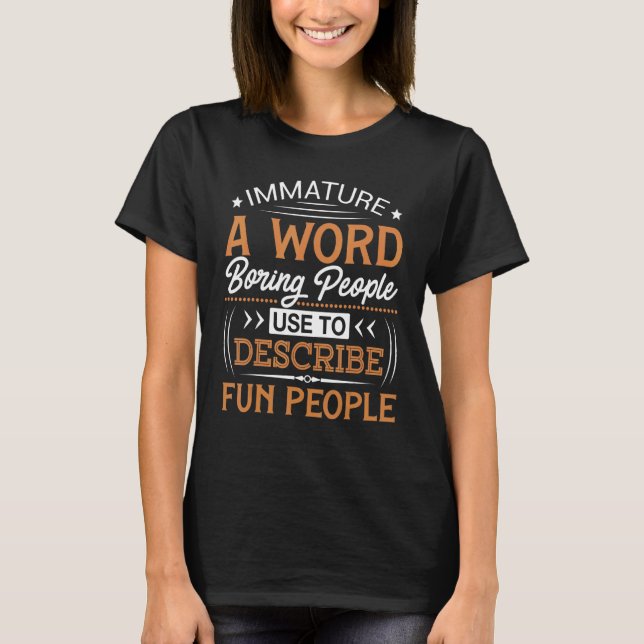 Camiseta Humor sardíaco inmaduro para adultos (Anverso)
