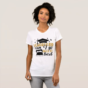 Camiseta Humor superior   Me gradué ahora de vuelta a la ca