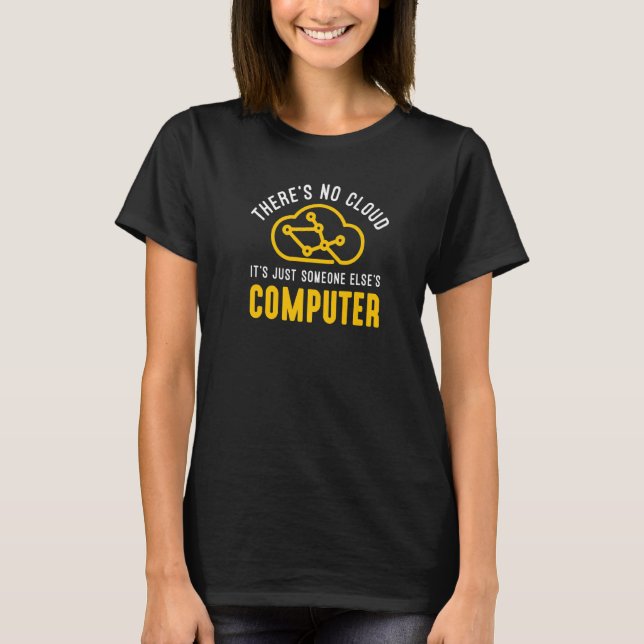 Camiseta Humor Tecnológico No Hay Ingenieros Nube Geek (Anverso)