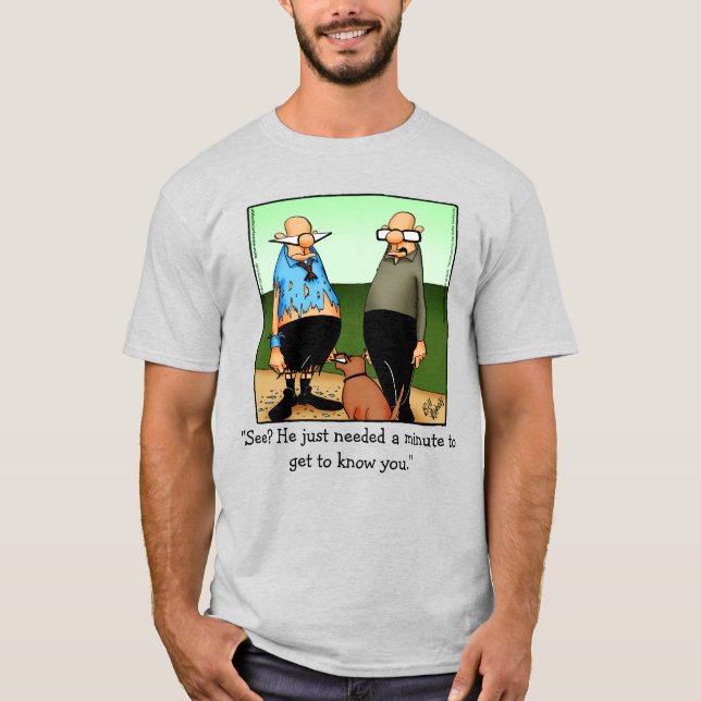 Camiseta Humor Tee Shirt, gracioso propietario de un perro (Anverso)