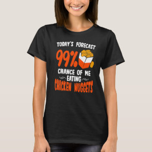 Camiseta Humorística de las pepitas de pollo dice: