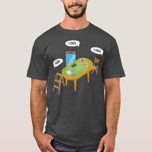 Camiseta Humorística, levanto, llamo I Fold Poker Gambling