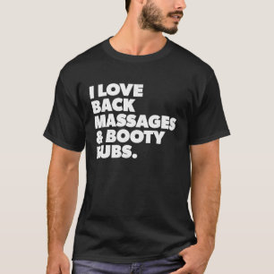 Camiseta Humorístico me encantan los masajes y los pelotas