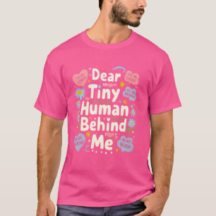 Camiseta Humorístico querido pequeño humano detrás de mí