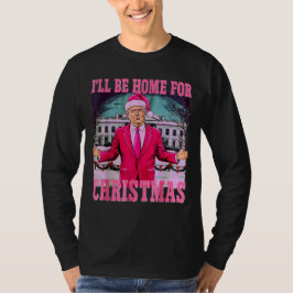 Camiseta Humorístico Trump Estaré en casa para Navidades