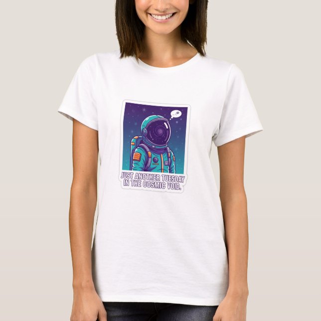 Camiseta Humorous Astronaut in Cosmic Void | Funny Space  (Anverso)