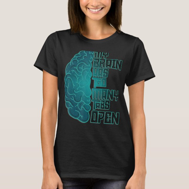 Camiseta Humorous Pun My Brain Tiene Demasiadas Tabletas Ab (Anverso)