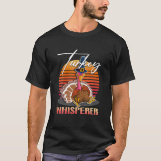 Camiseta Humorous Turkey Whisperer Foodie Enthusiasts