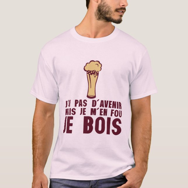 Camiseta humour alcool ai pas avenir mais je bois biere alc (Anverso)
