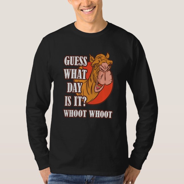 Camiseta Hump Day Camel Whoot Camel Guess What Day Is It (Anverso)