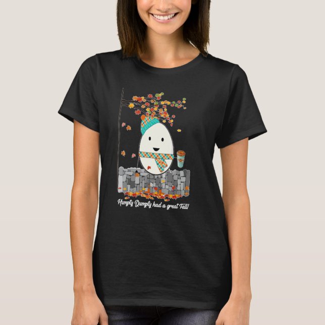 Camiseta Humpty Dumpty Had A Great Fall Happy Fall Y'all Th (Anverso)