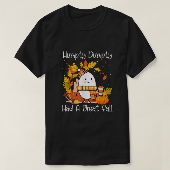 Camiseta Humpty Dumpty Had A Great Fall Happy Fall Y'all Th (Diseño del anverso)