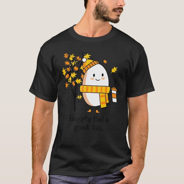 Camiseta Humpty Dumpty Had A Great Fall Happy Fall Y'all Th (Anverso)