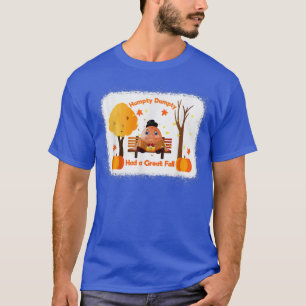 Camiseta Humpty Dumpty had a Great Fall Thanksgiving Autumn