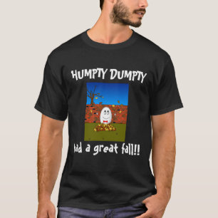 Camiseta ¡Humpty Dumpty tenía una gran caída!