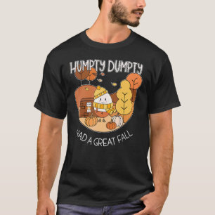 Camiseta Humpty Dumpty Tuvo Un Gran Profesor De Caída Graci