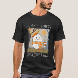 Camiseta Humpty Dumpty Tuvo Una Gran Caída El Día De Acción