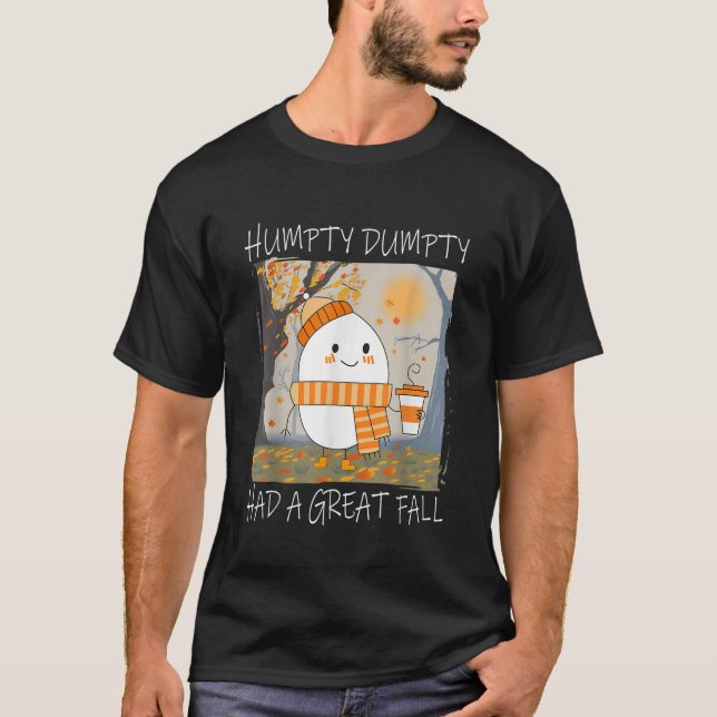 Camiseta Humpty Dumpty Tuvo Una Gran Caída El Día De Acción (Anverso)
