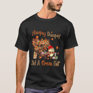 Camiseta Humpty Dumpty Tuvo Una Gran Caída El Otoño De Acci