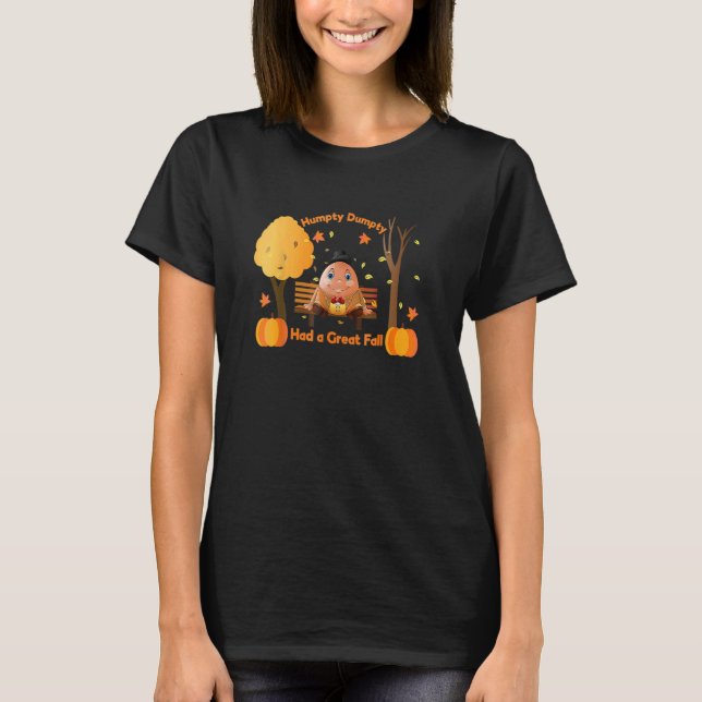 Camiseta Humpty Dumpty Tuvo Una Gran Caída El Otoño De Acci (Anverso)