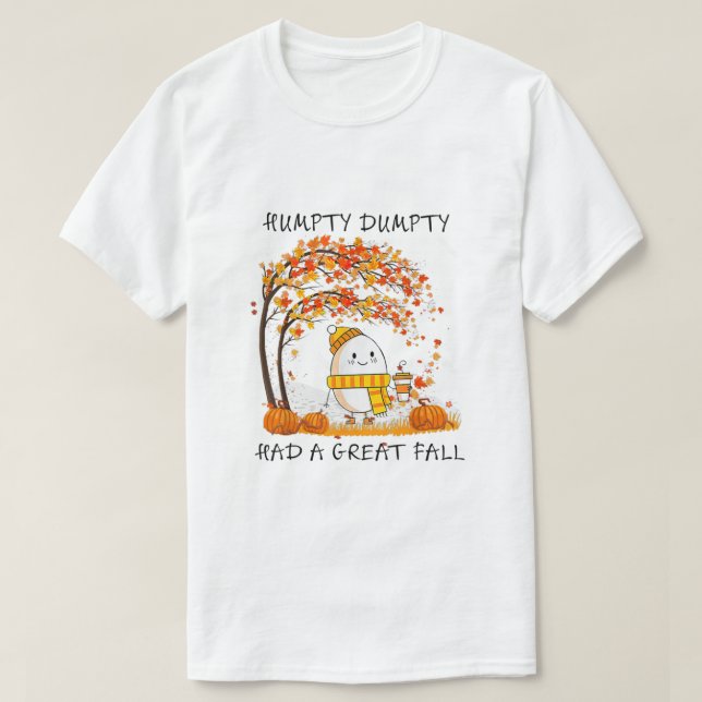 Camiseta Humpty Dumpty Tuvo Una Gran Caída El Otoño De Acci (Diseño del anverso)