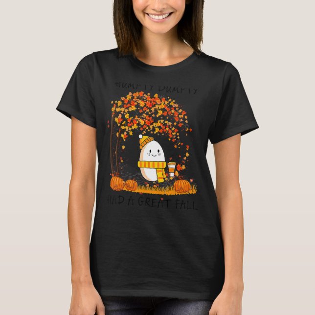 Camiseta Humpty Dumpty Tuvo Una Gran Caída El Otoño De Acci (Anverso)