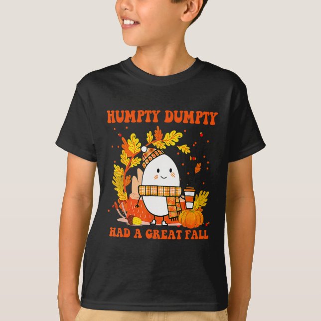 Camiseta Humpty Dumpty Tuvo Una Gran Caída Feliz Caída (Anverso)