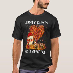 Camiseta Humpty Dumpty Tuvo Una Gran Caída Feliz Caída