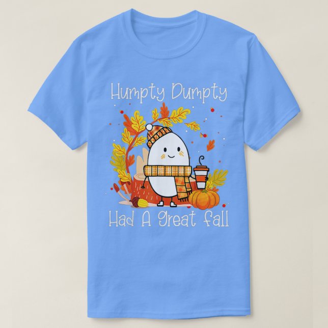 Camiseta Humpty Dumpty Tuvo Una Gran Caída Feliz Caída Yall (Diseño del anverso)