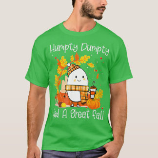 Camiseta Humpty Dumpty Tuvo Una Gran Caída Feliz Caída Yall