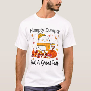 Camiseta Humpty Dumpty Tuvo Una Gran Caída Graciosa En El O