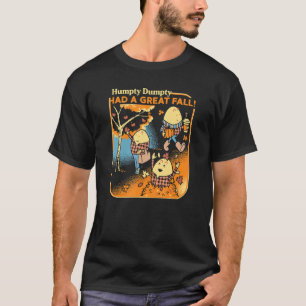 Camiseta Humpty Dumpty Tuvo Una Gran Caída Graciosa Novedad