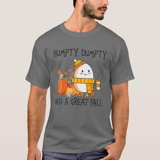 Camiseta Humpty Dumpty Tuvo Una Gran Caída Halloween Thanks (Anverso)