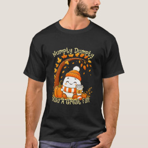 Camiseta Humpty Dumpty Tuvo Una Gran Caída Otoño Halloween