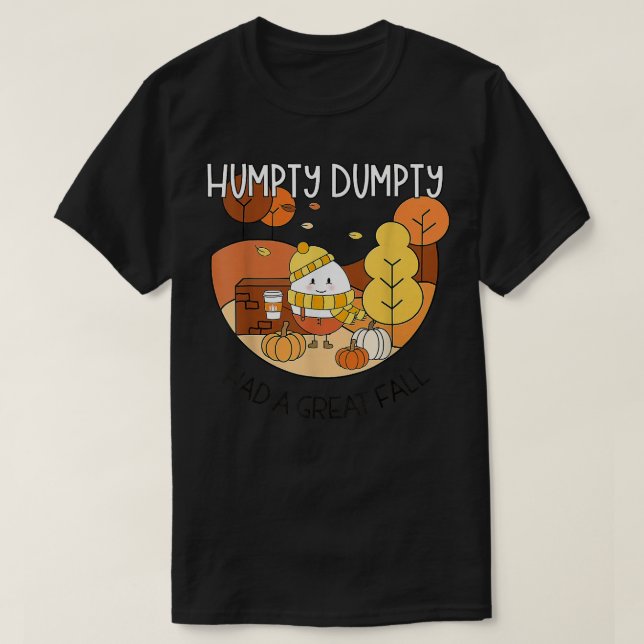 Camiseta Humpty Tuvo Una Gran Caída En El Otoño Halloween D (Diseño del anverso)