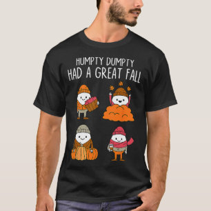 Camiseta Humpty Tuvo Una Gran Caída En Otoño Dumpty Hallowe