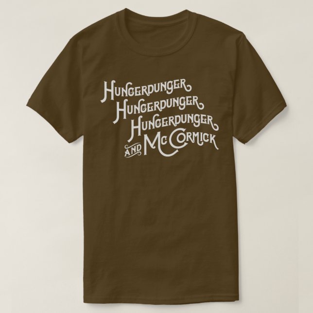 Camiseta Hungerdunger Hungerdunger Hungerdunger McCormick (Diseño del anverso)
