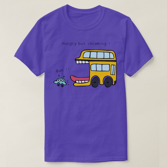 Camiseta Hungry Bus Incoming Run (Diseño del anverso)