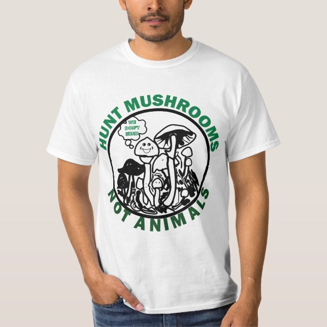 Camiseta Hunt Mushroom's Not 567n8imals  (Anverso)