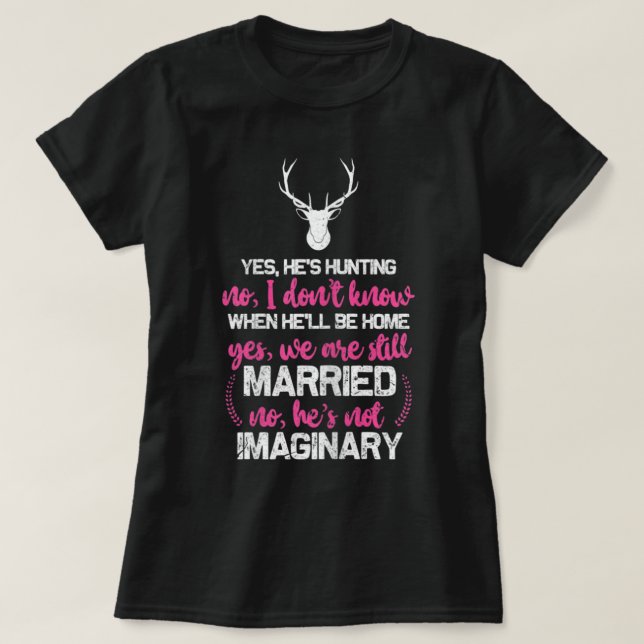 Camiseta Hunt Wife  For Women Fun Hunters Wife  (Diseño del anverso)