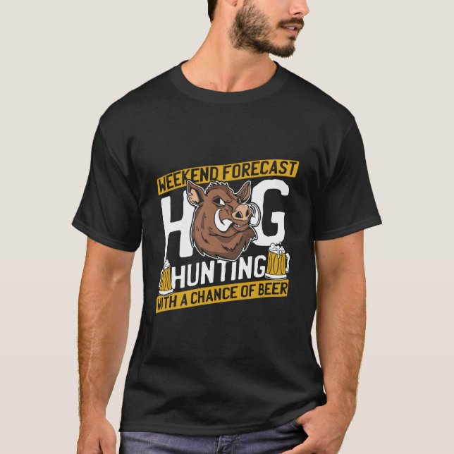 Camiseta Hunter Beer Hunt Wildlife Hog Hunting (Anverso)